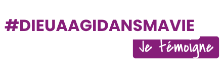 Dieu a agi dans ma vie